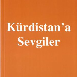 Kurdistana'a Sevgiler