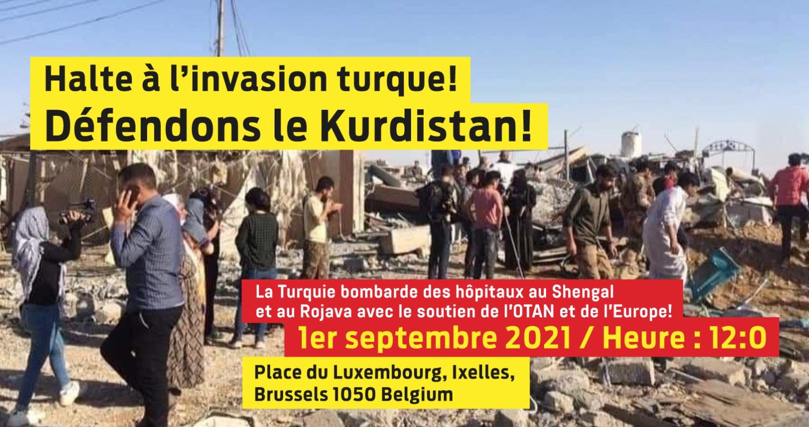 “STOP TURKISH WAR CRIMES IN KURDISTAN” — PROTEST ACTION / SEPTEMBER 1, 2021 (12 AM) / Place de Luxembourg, Brussels